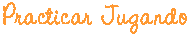 Practicar Jugando